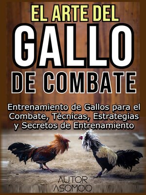 cover image of EL ARTE DEL GALLO DE COMBATE